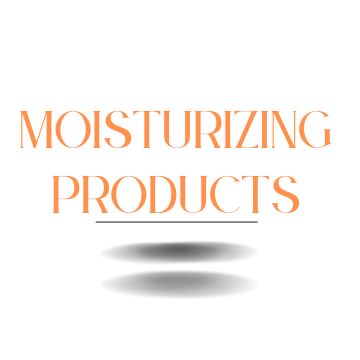 Moisturizing Products