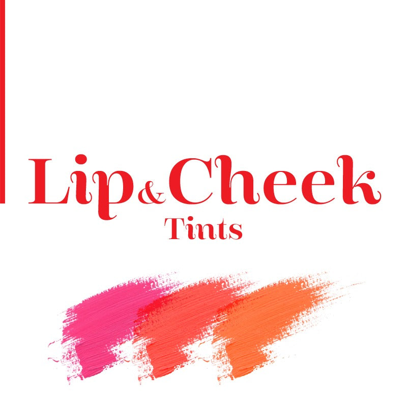 Lip & Cheek Tints